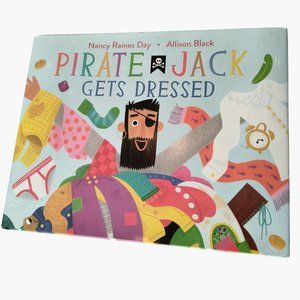 Pirate Jack Gets Dressed Nancy Raines Day Allison Black  Hardcover Book